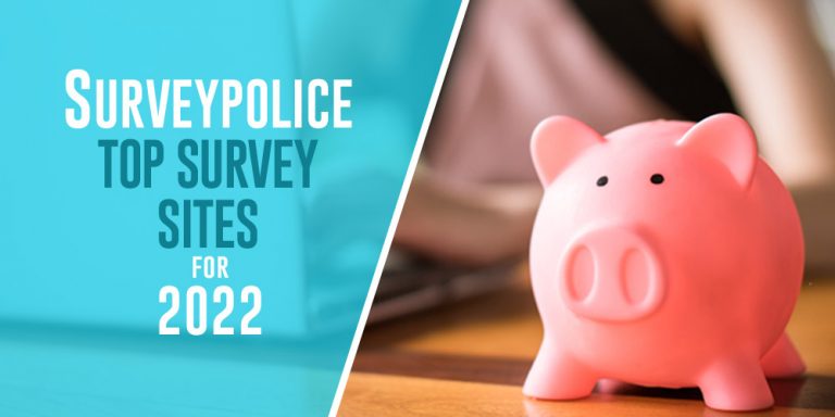 Our Top Picks For The Best Survey Sites For 2022 SurveyPolice Blog