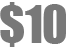 $10