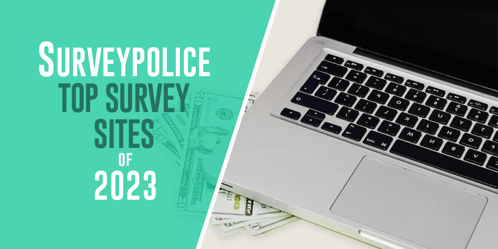 SurveyPolice Best Survey Sites of 2023 SurveyPolice Blog